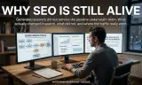 Why SEO Is Still Alive
